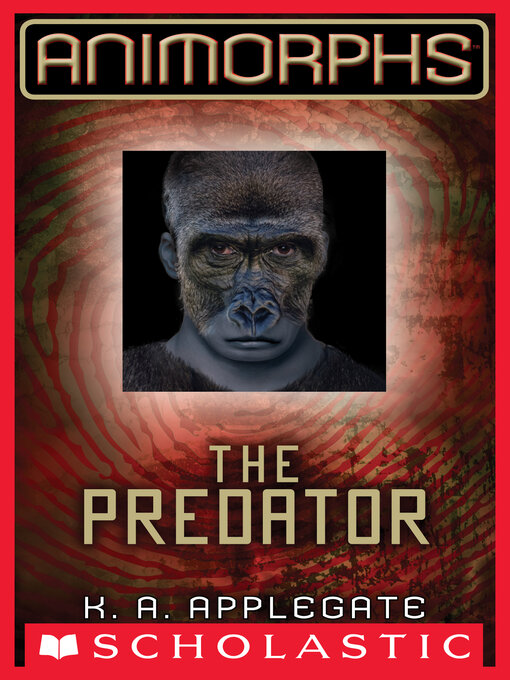 Title details for The Predator by K. A. Applegate - Available